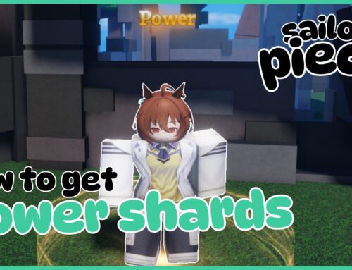 How to Get Sailor Piece Power Shards – All Powers, Buffs, and Rarities