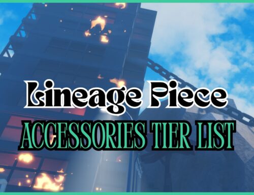 Lineage Piece Accessories Tier List [Best Accessories]