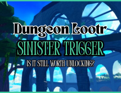 Is Dungeon Lootr Sinister Trigger Still The Best?